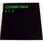 Elevatorman - Fired Up