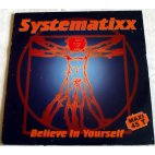 Systematixx - Believe in Yourself