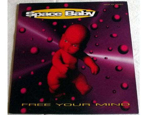 Space Baby - Free your mind
